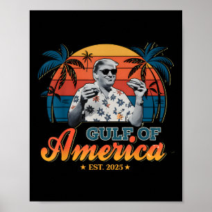 Retro Trump Shirt Gulf Of Us America Est 2025  Poster