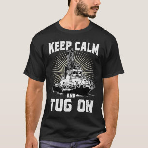 Retro Tugboat Captain Tug Boat Keep Calm T-Shirt