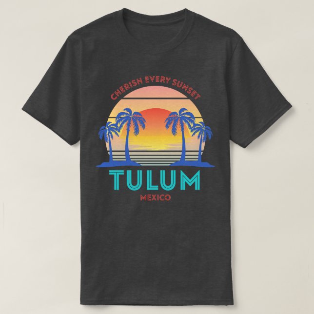 Retro Tulum Beach Cherish Every Sunset T-Shirt (Design Front)