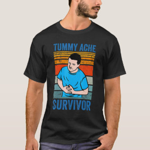 Retro Tummy Ache Survivor Stomachache IBS Meme T-Shirt