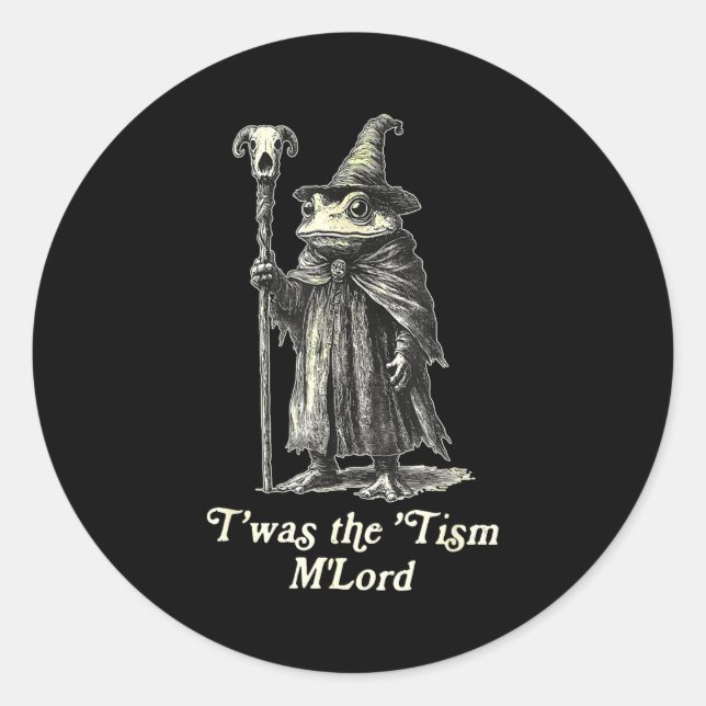 Retro T'was The tism M'lord Funny Witch Frog Graph Classic Round Sticker (Front)