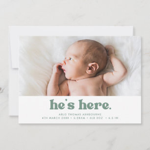 Retro Type Green He's Here Horizontal Photo Birth Announcement