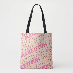Retro typography, diagonal, 'Make It Fun'. Tote Bag