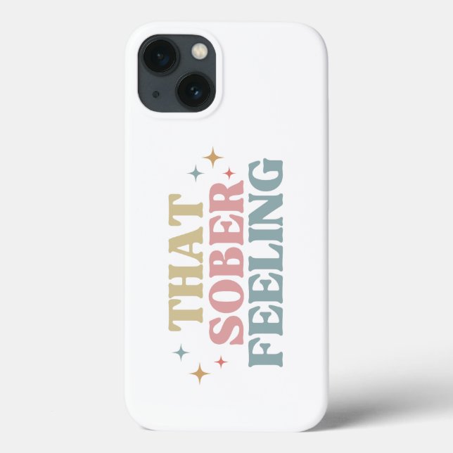 Retro Typography That Sober Feeling , Sobriety  Case-Mate iPhone Case (Back)