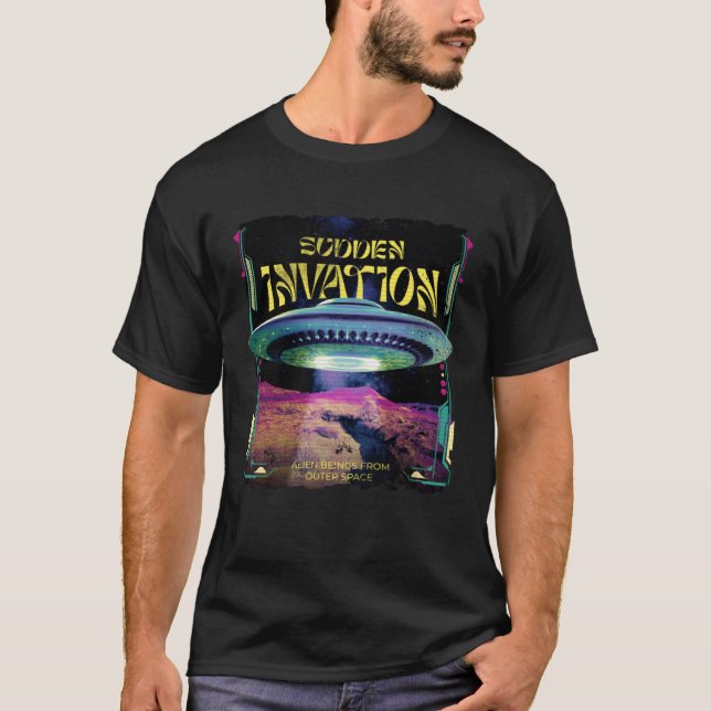 Retro UFO Space Conquerors For UFO and Alien Belie T-Shirt (Front)