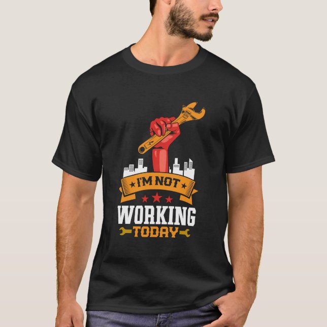 Retro Union Strong Not Working Today Labour Men Wo T-Shirt (Front)