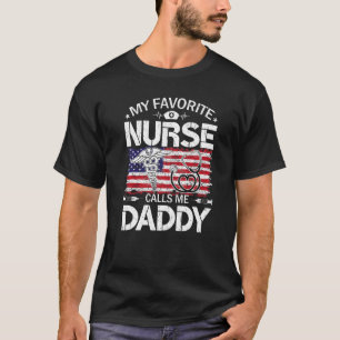 Retro Us Flag My Favourite Nurse Calls Me Daddy Fa T-Shirt