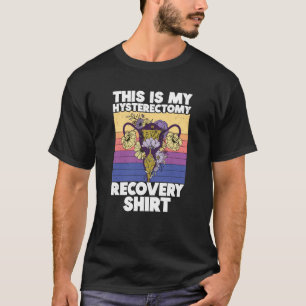 Retro Uterus Support Hysterectomy Recovery Product T-Shirt