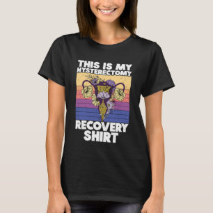 Retro Uterus Support Hysterectomy Recovery Product T-Shirt