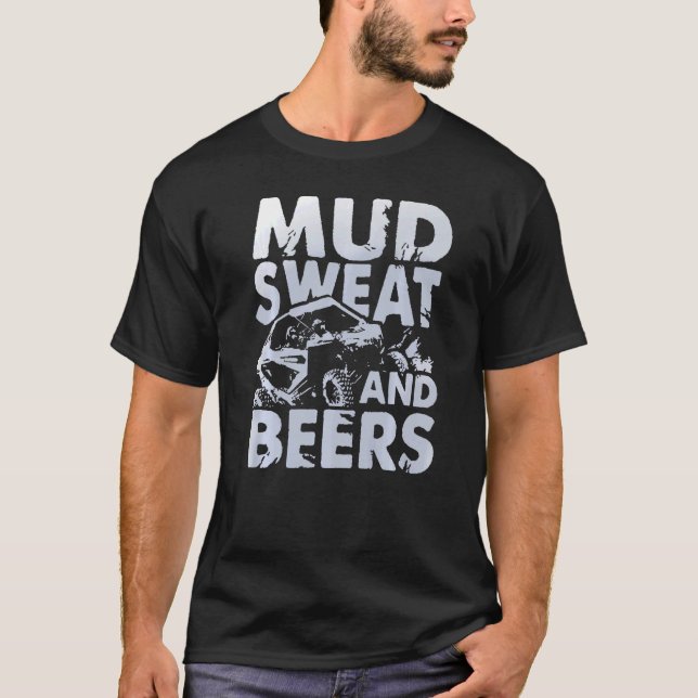 Retro UTV SXS Rider Mud Sweat And Beers ATV Offroa T-Shirt (Front)