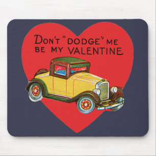 Retro Valentine, Don't Dodge Me, Be My Valentine! Mouse Mat