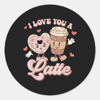 Retro Valentines Day I Love You A Latte Coffee Lov Classic Round Sticker