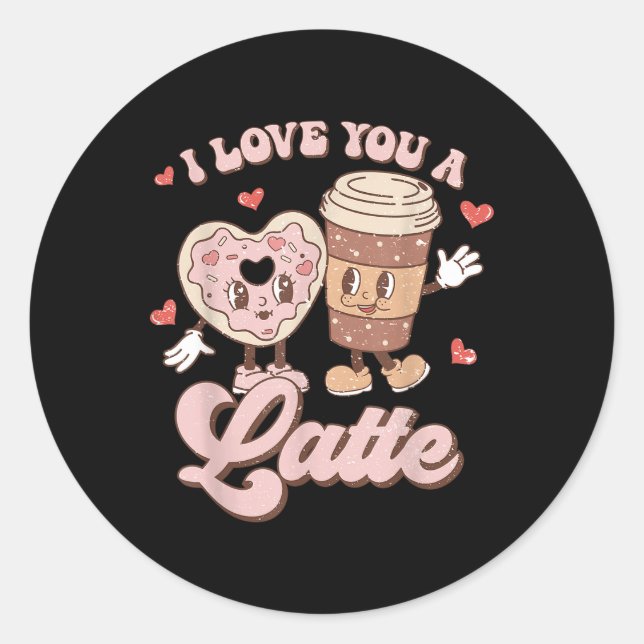 Retro Valentines Day I Love You A Latte Coffee Lov Classic Round Sticker (Front)