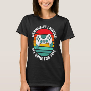 Retro Video Games Gamer Vintage I Paused My Game F T-Shirt