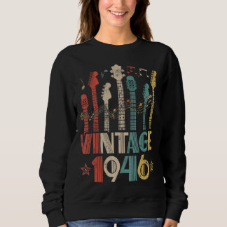 Retro Vintage 1946 Guitar Lover 1946 Birthday Guit Sweatshirt