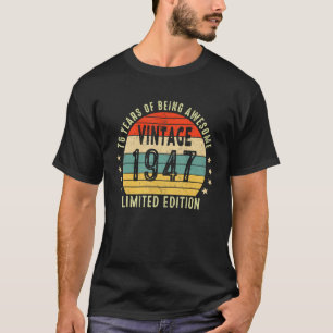Retro Vintage 1947 76 Year Of Being Awesome T-Shirt