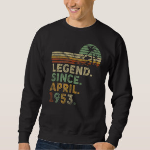 Retro Vintage 69 Years April Born Legend Since 195 Sweatshirt