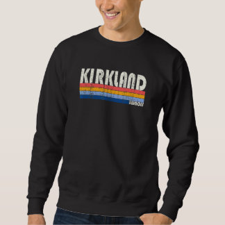 Retro Vintage 70s 80s Style Kirkland Illinois Sweatshirt