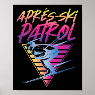 Retro Vintage 80s Apres Ski Patrol _1  Poster