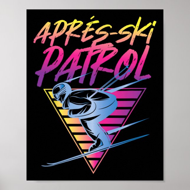 Retro Vintage 80s Apres Ski Patrol  Poster (Front)