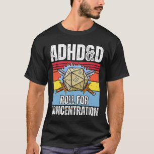 Retro Vintage Adhdandd Roll For Concentration Funn T-Shirt