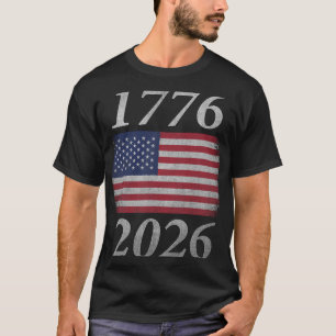 Retro Vintage American Flag 1776 To 2026 250th Ann T-Shirt