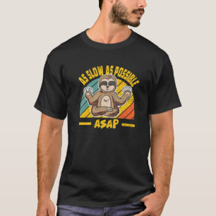 Retro Vintage ASAP As Slow As Possible Slot T-Shirt