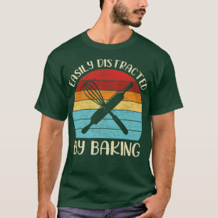 Retro Vintage Baking Lover Funny Easily Distracted T-Shirt
