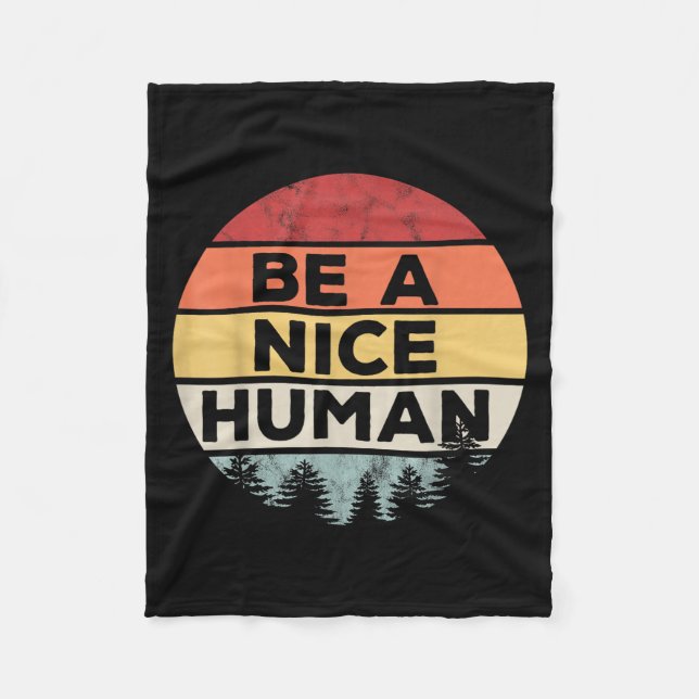 Retro Vintage Be A Nice Human  Fleece Blanket (Front)