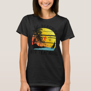 Retro Vintage Beaching Not Teaching Teachers Summe T-Shirt