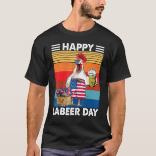 Retro Vintage Beer Labour Day Chicken Us Flag Quot T-Shirt