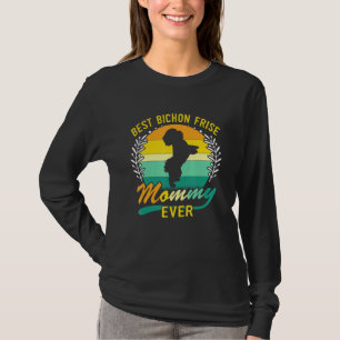 Retro Vintage Best Bichon Frise Mummy Ever T-Shirt