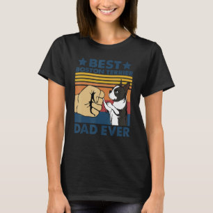 Retro Vintage Best Boston Terrier Dad Ever Dog 1 T-Shirt