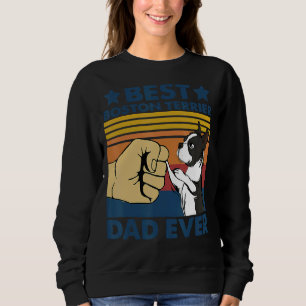 Retro Vintage Best Boston Terrier Dad Ever Dog Sweatshirt