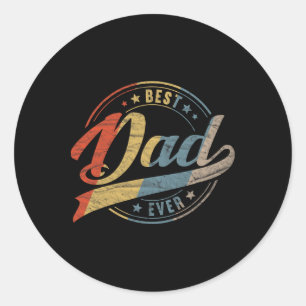 Retro Vintage Best Dad Ever Father Daddy Father&# Classic Round Sticker