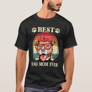 Retro Vintage Best Dog Mum Ever Funny Pitbull Mum T-Shirt