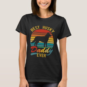 Retro Vintage Best Husky Daddy Ever Husky Dad T-Shirt