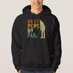 Retro Vintage Best Pops By Par Golf Father's Day F Hoodie
