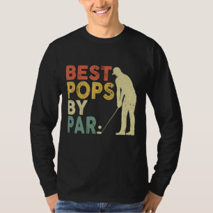 Retro Vintage Best Pops By Par Golf Father's Day F T-Shirt