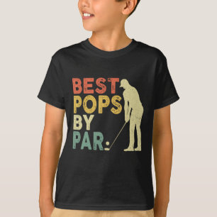 Retro Vintage Best Pops By Par Golf Father's Day F T-Shirt