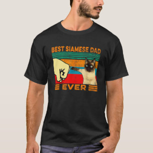 Retro Vintage Best Siamese Cat Dad Ever Fist Bump T-Shirt
