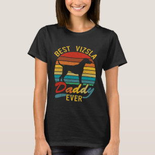 Retro Vintage Best Vizsla Daddy Ever Vizsla Dad T-Shirt