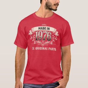 Retro Vintage Birthday Made in 1976 All Original P T-Shirt