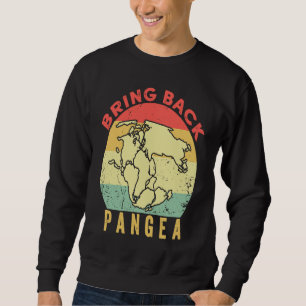 Retro Vintage Bring Back Pangea Geologist Geology Sweatshirt