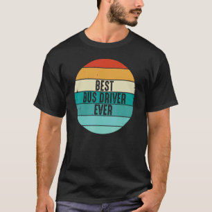 Retro Vintage Bus Driver Bus Driver Best Bus Drive T-Shirt