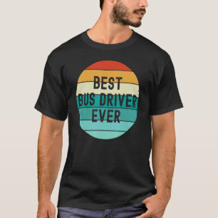 Retro Vintage Bus Driver Bus Driver Best Bus Drive T-Shirt