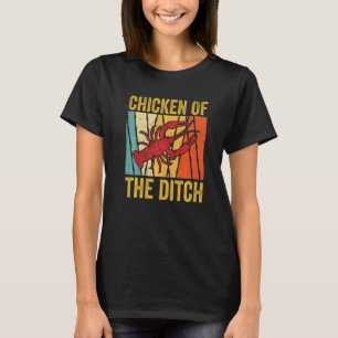 Retro Vintage Cajun Crawfish Chicken Of The Ditch  T-Shirt