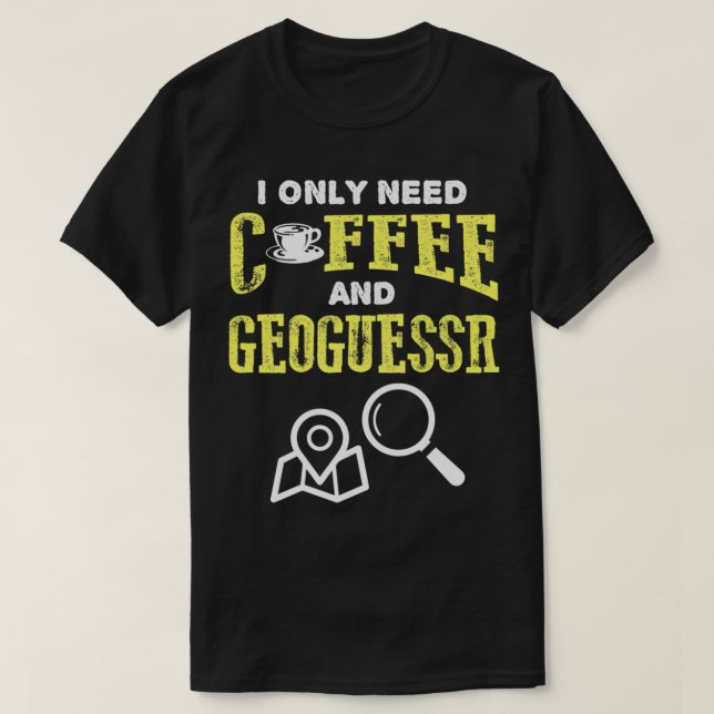 Retro Vintage Coffee And Geoguessr Location  T-Shirt (Design Front)