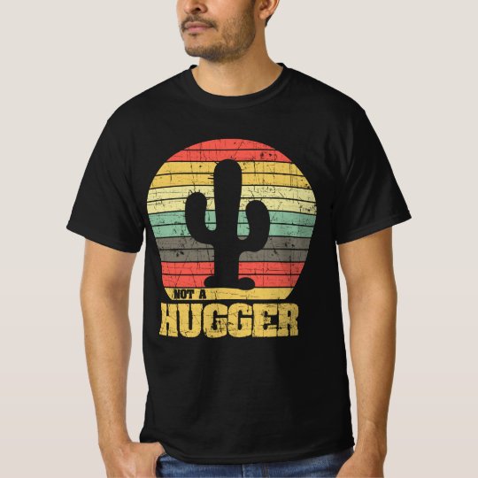 Download Retro Vintage Color Cactus Design - Not A Hugger T-Shirt ...