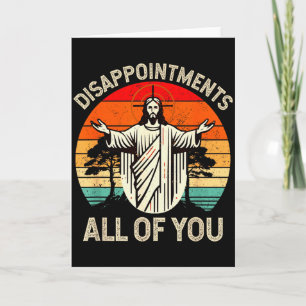 Retro Vintage Disappointment All Of You Christian  Card